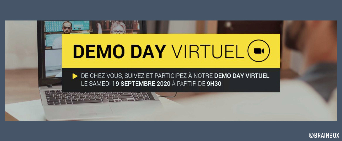 Participez à notre Demo Day virtuel : le 19 septembre 2020.