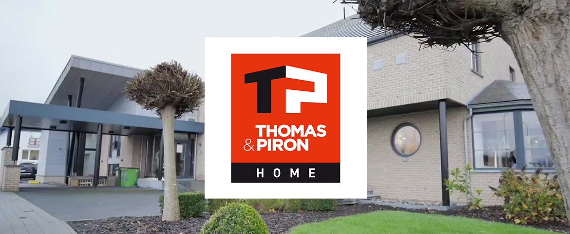 Thomas & Piron, Votre Bonheur mérite tout notre engagement.