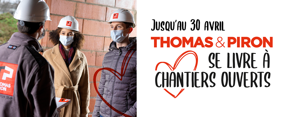 Thomas & Piron se livre à chantiers ouverts ! Thomas & Piron se livre à chantiers ouverts !
