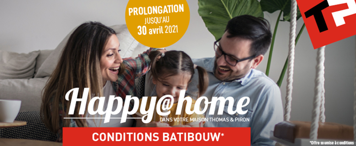 Happy@Home dans votre maison Thomas & Piron !